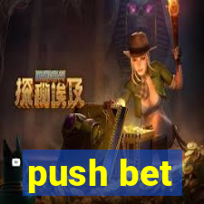 push bet